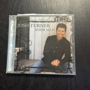 Your Man by Josh Turner (CD, 2006)
